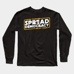 Spread Democracy Helldivers 2 Long Sleeve T-Shirt